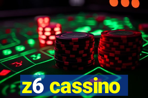 z6 cassino